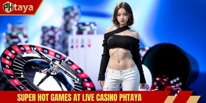 Live Casino Phtaya