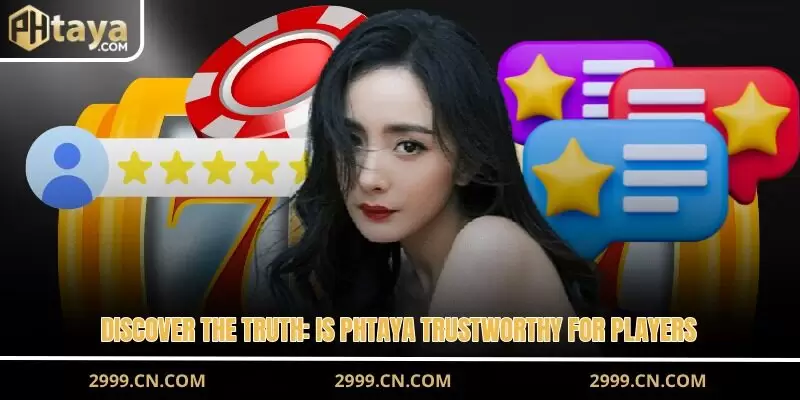 Discover the truth: Is PHTAYA trustworthy for players