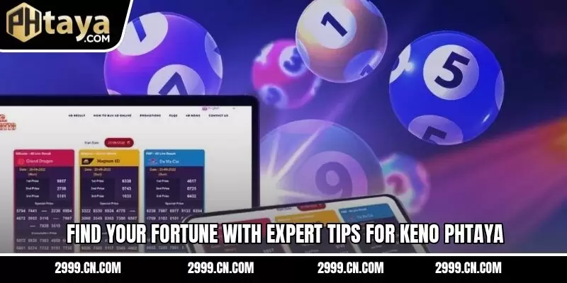 Find your fortune with expert tips for Keno PHTAYA