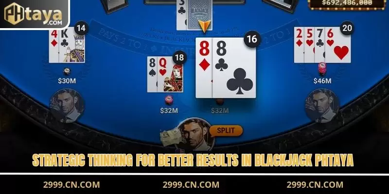 Strategic thinking for better results in Blackjack PHTAYA