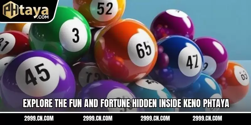Explore the fun and fortune hidden inside keno PHTAYA