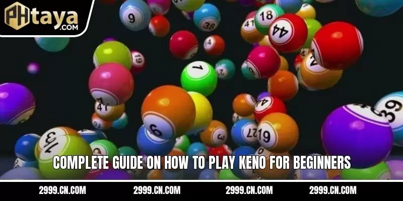Complete guide on how to play Keno for beginners