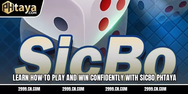 Discover fun and rewards with Sicbo PHTAYA
