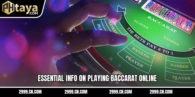 Essential info on playing baccarat online