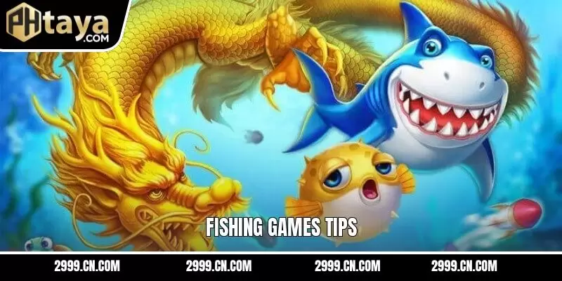 Fishing Games Tips