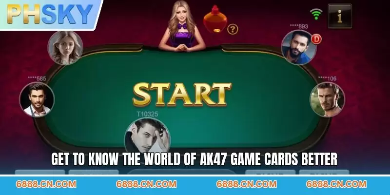 Get to know the world of AK47 game cards better