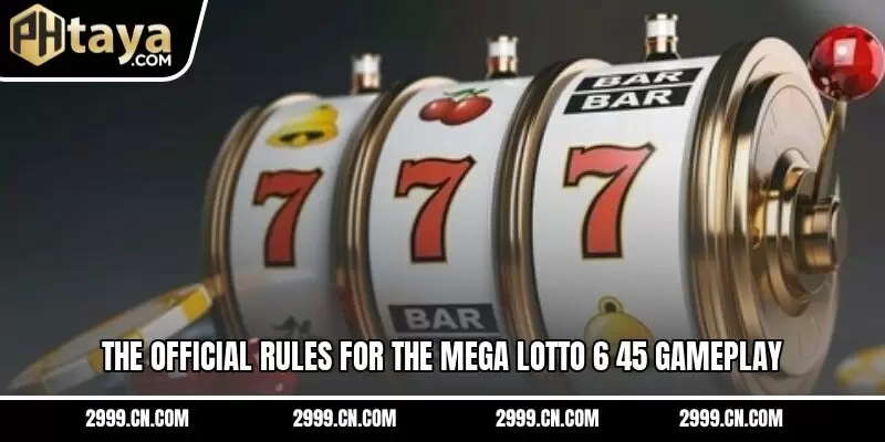 The official rules for the mega lotto 6/45 gameplay