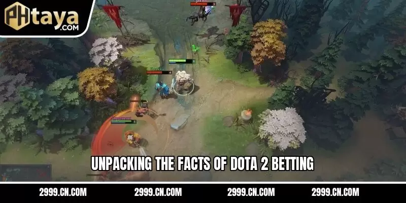 Unpacking the facts of Dota 2 betting