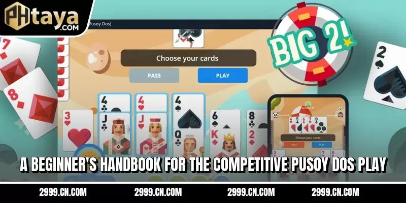 A beginner's handbook for the competitive Pusoy Dos play