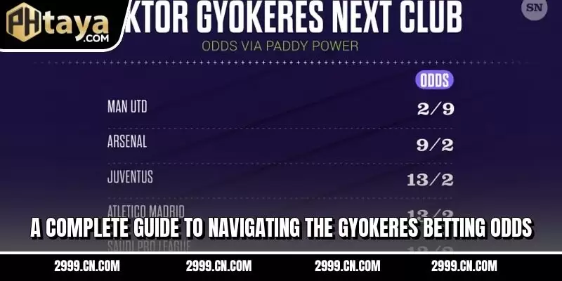 A complete guide to navigating the Gyokeres betting odds