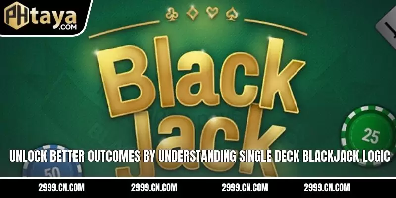 Unlock better outcomes by understanding single deck blackjack logic