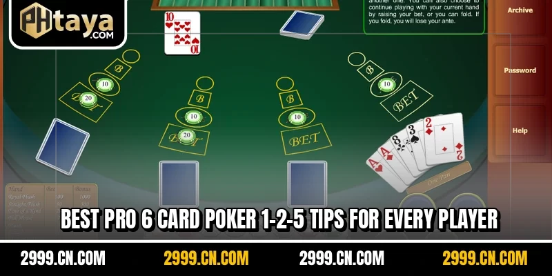 Best pro 6 Card Poker 1-2-5 tips for every player
