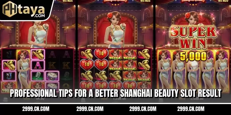 Professional tips for a better Shanghai Beauty Slot result