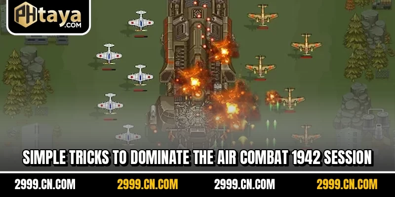 Simple tricks to dominate the Air Combat 1942 session