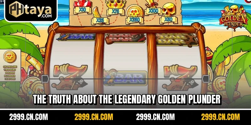The truth about the legendary Golden Plunder